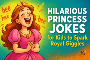 Princess Jokes: 300+ Magical Funny Royal Laughs (2026)