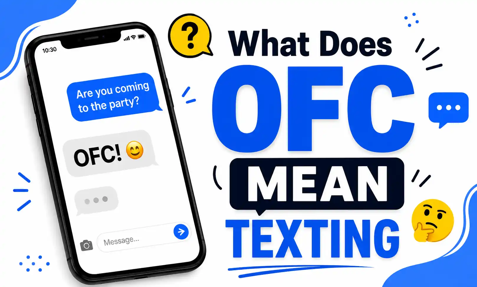 What Does OFC Mean Texting